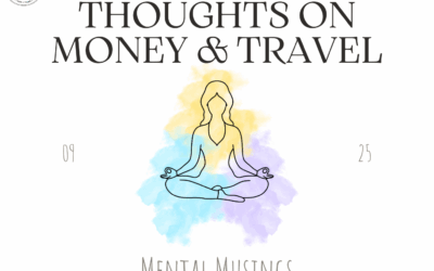 Thoughts on Money and Travel