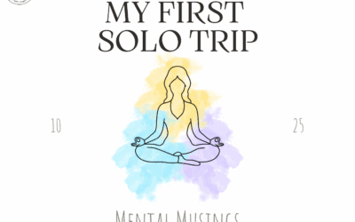 My First Solo Trip
