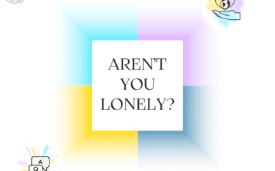 Aren’t You Lonely?